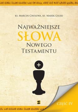 Najważniejsze Słowa Nowego Testamentu Część IV