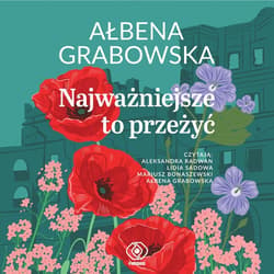 Najważniejsze to przeżyć - audiobook