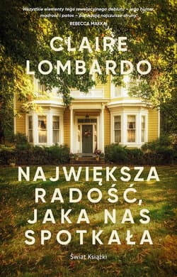 Największa radość, jaka nas spotkała - Claire Lombardo