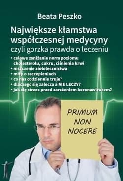Największe kłamstwa współczesnej medycyny - Beata Peszko