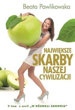 Największe skarby naszej cywilizacji - Beata Pawlikowska