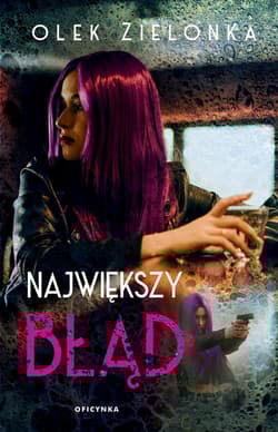 Największy błąd - Olek Zielonka