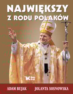 Największy z rodu Polaków - Adam Bujak