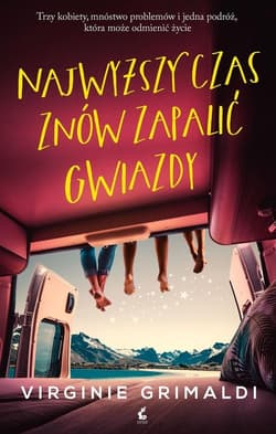 Najwyższy czas znów zapalić gwiazdy - Virginie Grimaldi