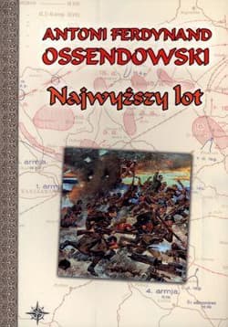 Najwyższy lot - Antoni Ferdynand Ossendowski