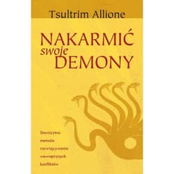 Nakarmić swoje demony - Tsultrim Allione