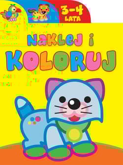 Naklej i koloruj 3-4 lata - Praca zbiorowa