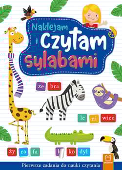 Naklejam i czytam sylabami. Pierwsze zadania do nauki czytania wyd. 2 - Agnieszka Bator