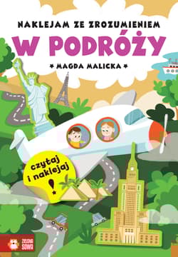 Naklejam ze zrozumieniem W podróży - Magda Malicka