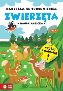 Naklejam ze zrozumieniem Zwierzęta - Magda Malicka