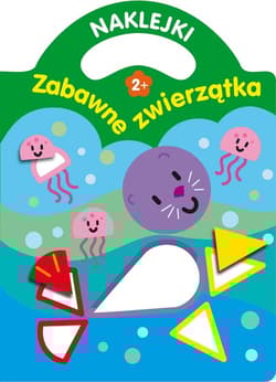 Naklejki Zabawne zwierzątka 2+ - Praca zbiorowa