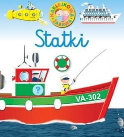 Naklejkowa zabawa Statki - Opracowanie Zbiorowe