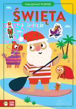 Naklejkowe podróże. Święta na świecie - Opracowanie Zbiorowe