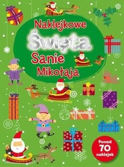 Naklejkowe Święta Sanie Mikołaja - Praca zbiorowa