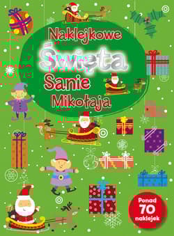 Naklejkowe Święta Sanie Mikołaja - Praca zbiorowa