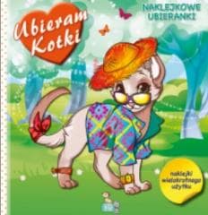 Naklejkowe ubieranki - Kotki - Praca zbiorowa