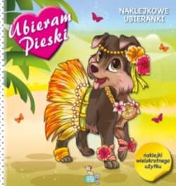 Naklejkowe ubieranki - Pieski - Praca zbiorowa