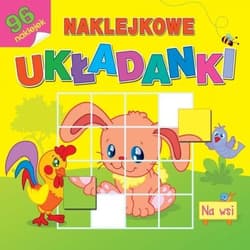 Naklejkowe układanki. Na wsi - Praca zbiorowa