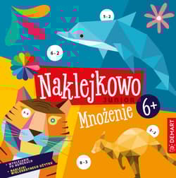 Naklejkowo Junior. Mnożenie 6+ - Borchard Anna