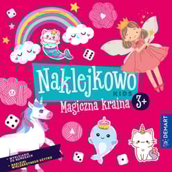 Naklejkowo Kids. Magiczna kraina 3+ - Borchard Anna