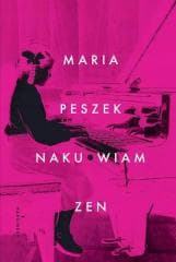 Naku*wiam zen - Maria Peszek