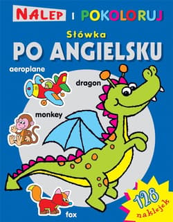 Nalep i pokoloruj Słówka po angielsku - Praca zbiorowa
