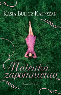 Nalewka Zapomnienia - ebook - Kasia Bulicz-Kasprzak