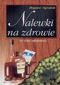 Nalewki na zdrowie