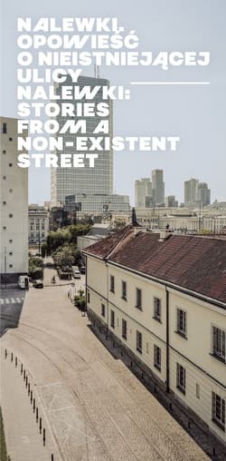 Nalewki Opowieść o nieistniejącej ulicy / Stories from Non-existent Street - Kajczyk Agnieszka