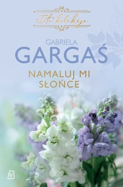 Namaluj mi słońce - Gabriela Gargaś