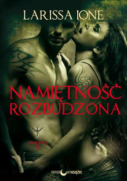 Namiętność rozbudzona - Larissa Ione
