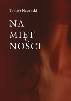 Namiętności - NawrockiTomasz