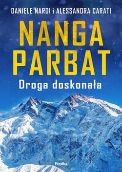 Nanga Parbat Droga doskonała - Nardi Daniele, Carati Alessandra