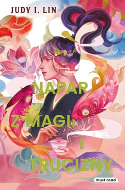 Napar z magii i trucizny - Lin Judy I.