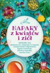 Napary z kwiatów i ziół - Praca zbiorowa