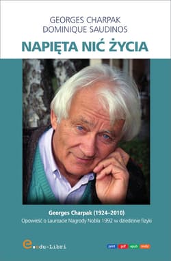 Napięta nić życia - Charpak Georges,  Saudinos Dominique