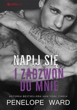 Napij się i zadzwoń do mnie - Penelope Ward