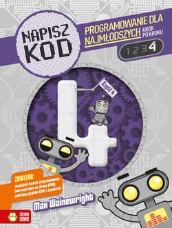 Napisz kod Programowanie dla najmłodszych krok po kroku 4