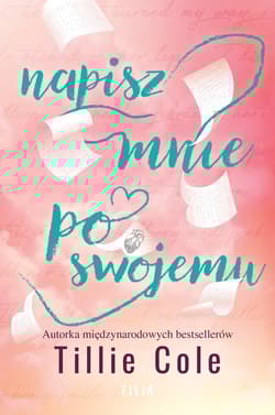 Napisz mnie po swojemu - Tillie Cole