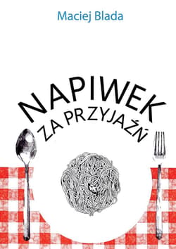 Napiwek za przyjaźń - Maciej Blada