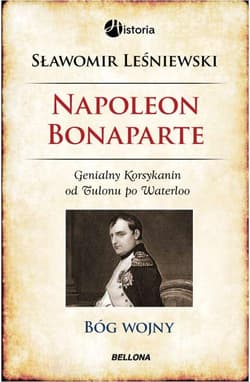 Napoleon Bonaparte. Bóg wojny - Sławomir Leśniewski