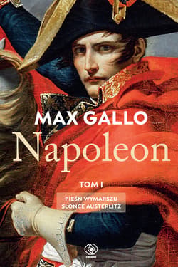 Napoleon. Tom 1 - ebook - Max Gallo