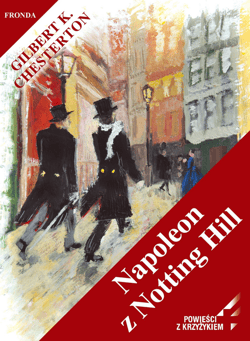 Napoleon z Notting Hill - ebook - Chesterton Gilbert Keith