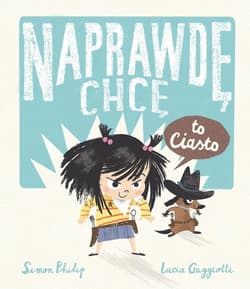 Naprawdę chcę to ciasto! - Simon Philip