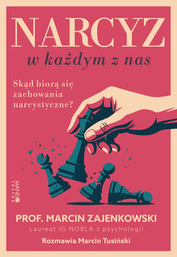 Narcyz w każdym z nas - Tusiński Marcin,  Zajenkowski Marcin