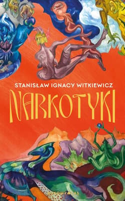 Narkotyki - Stanisław Ignacy Witkiewicz