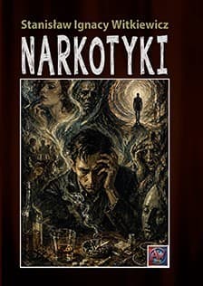 Narkotyki (okładka miękka) - Stanisław Ignacy Witkiewicz