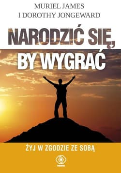 Narodzić się, by wygrać - James Muriel, Jongeward Dorothy