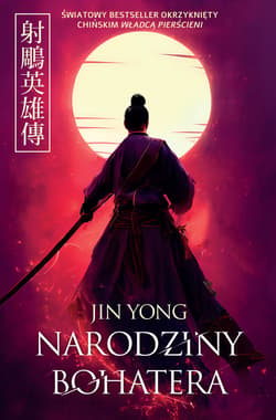 Narodziny bohatera - ebook - Jin Yong