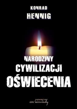 Narodziny cywilizacji oświecenia - Konrad Hennig